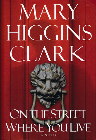 Book. Mary Higgins Clark. On The Street Where You Live