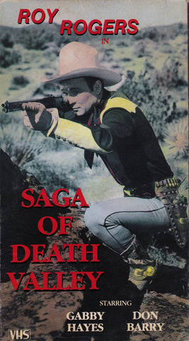 VHS Tape. Saga Of Death Valley starring Roy Rogers, Gabby Hayes and Don Barry