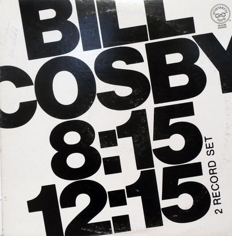Bill Cosby. 8:15 12:15