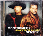 Montgomery Gentry. Some People Change