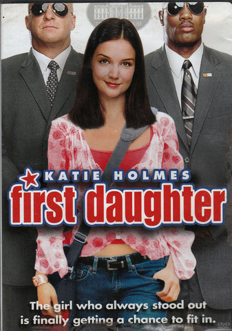 DVD. First Daughter starring Katie Holmes and Michael Keaton