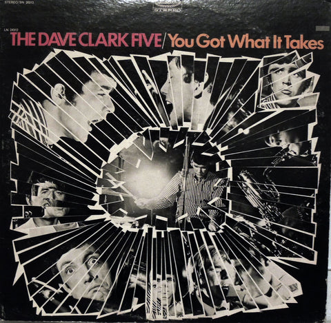 The Dave Clark Five. You Got What It Takes