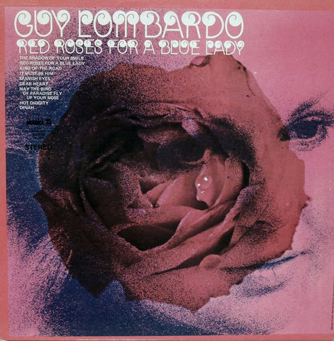 Guy Lombardo. Red Roses For A Blue Lady