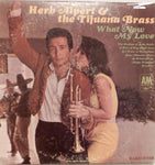 Herb Alpert and the Tijuana Brass. What Now My Love