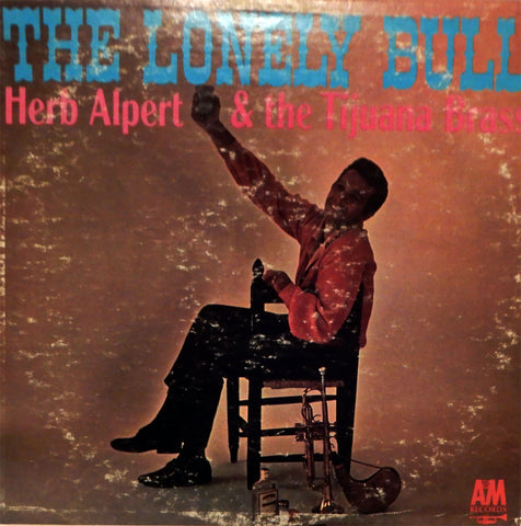 Herb Alpert & the Tijuana Brass. The Lonely Bull