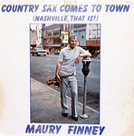 Maury Finney. Country Sax Comes To Town (Nashville, That Is)