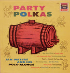 Jan Waters and his Polk-Alongs. Party Polkas