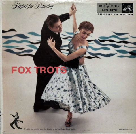 Perfect For Dancing Fox Trots