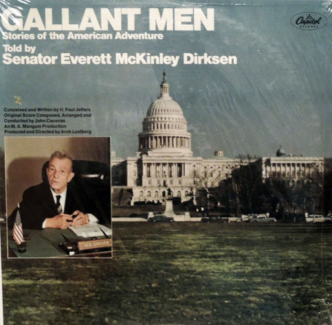 Senator Everett McKinley Dirksen. Gallant Men