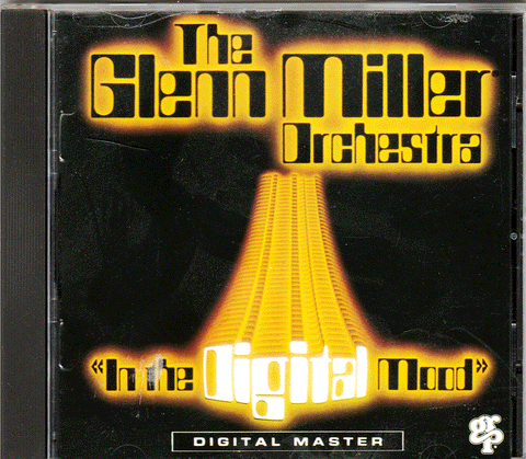 The Glenn Miller Orchestra. In The Digital Mood