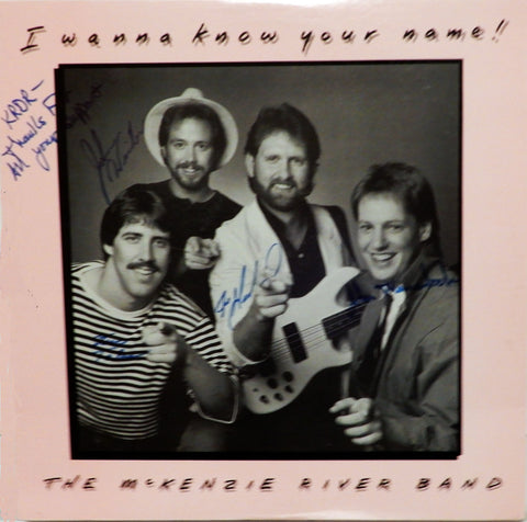 The McKenzie River Band. I Wanna Know Your Name