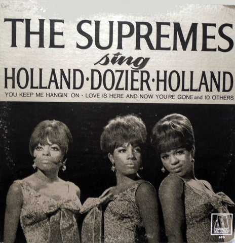 The Supremes. The Supremes Sing Holland•Dozier•Holland