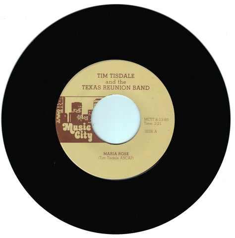 Tim Tisdale and the Texas Reunion Band. Maria Rose / She's Just a Number To Call